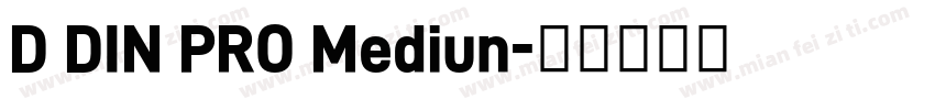 D DIN PRO Mediun字体转换